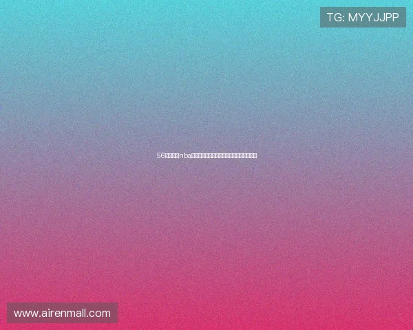 56体育直播nba全程高清赛事解说数据分析与球迷互动平台 56体育直播nba全程高清赛事解说数据分析与球迷互动平台